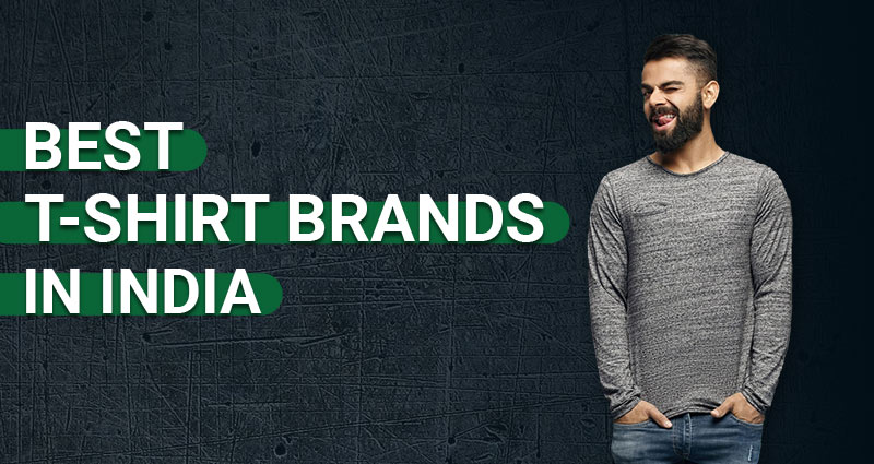 10 Best t-shirt brands in India for Men - Indulge