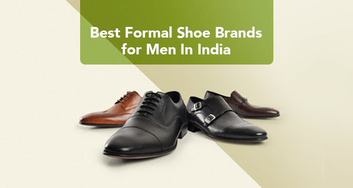 19 Best Formal Shoe Brands for Men in India 2024