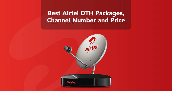 Best Airtel DTH Packages, Channel Number & Price 2023