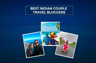 Best Indian Couple Travel Bloggers