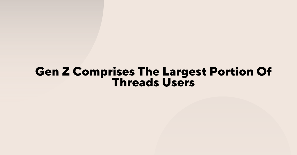 Threads User Statistics By Demographics-